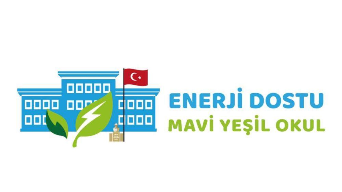 MAVİ YEŞİL OKUL ETKİNLİKLERİMİZ